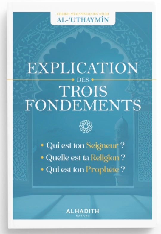 Explication des trois fondements