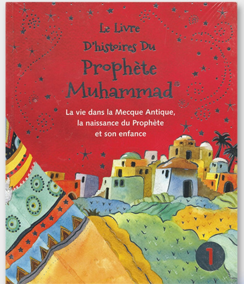 Le livre d’histoires du Prophète Muhammad (Tome 1)