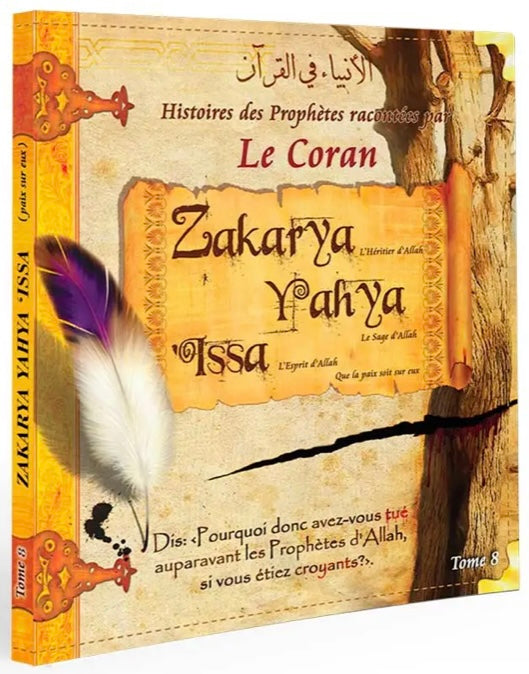 Histoires des Prophètes racontées par Le Coran (Tome 8)