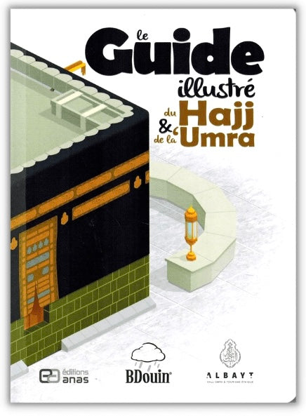 Le guide illustré du Hajj & de la ‘Umra