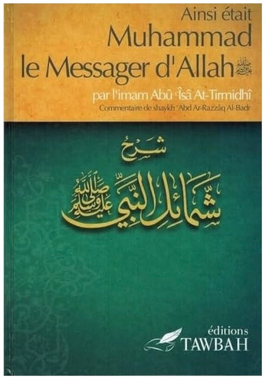 Ainsi était Muhammad le Messager d’Allah