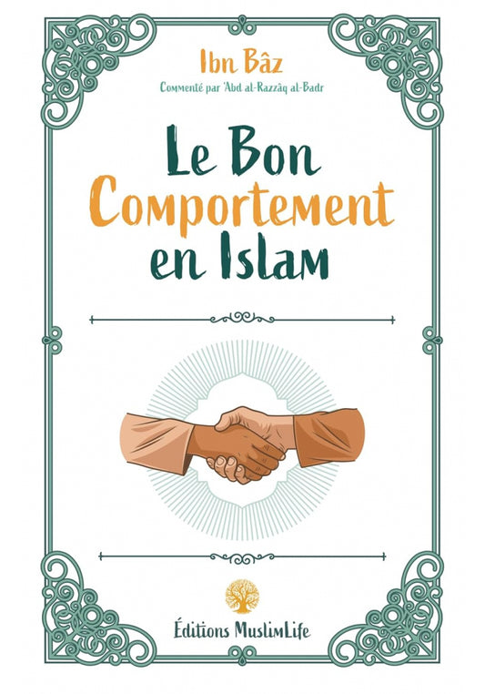 Le bon comportement en Islam