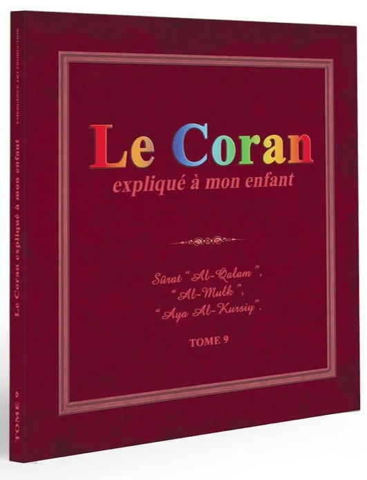 Le Coran expliqué à mon enfant (Tome 9)